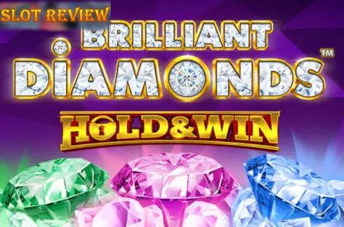 Brilliant Diamonds Hold & Win slot